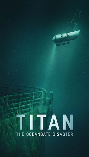 Titan: The OceanGate Disaster