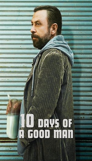 10 Days of a Good Man