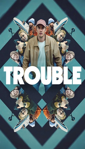 Trouble