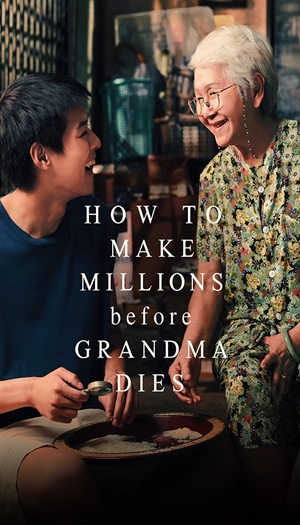 How to Make Millions Before Grandma Dies
