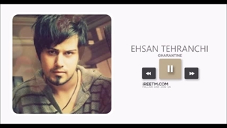 احسان تهرانچی قرنطینه