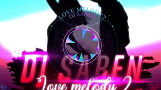 دانلود پادکست آهنگ لاو ملودی 2 ( قسمت دوم ) از دی جی سارن