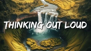 آهنگ با صدای بلند فکر کردن از اد شیران با متن | Ed Sheeran - Thinking out Loud