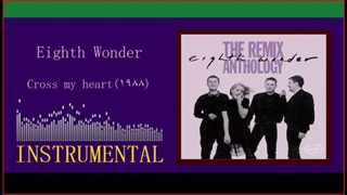 Eighth Wonder - Cross my heart (1988) [Instrumental]