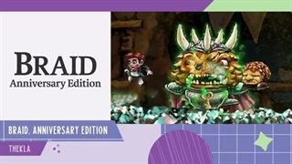 تریلر بازی Braid: Anniversary Edition