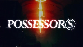 Possessor(s) | Reveal Trailer