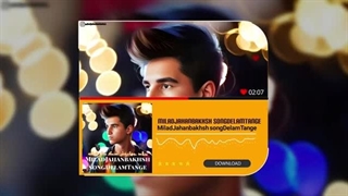 آهنگ دلم تنگه میلاد جهانبخش