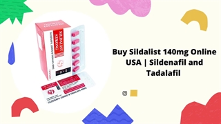 Buy Sildalist 140mg Online USA |  Sildenafil and Tadalafil
