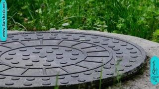 آشنایی با دریچه منهول فاضلاب و انواع آن!