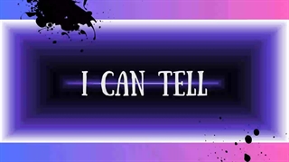 I CAN TELL(SING AND MADE BY MN) - SPOILER