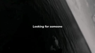 Looking for someone