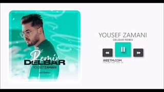 یوسف زمانی دلبر ریمیکس