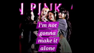 ادیت از بلک پینک | من تنهایی از پسش بر نمیام !:)