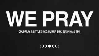 Coldplay - WE PRAY (2024 Single Release)