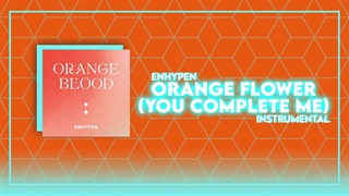 ورژن‌ بی‌کلام‌ آهنگ‌ "Orange Flower" انهایپن