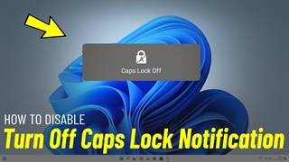 نحوه غیرفعال کردن اعلان caps lock در ویندوز 11