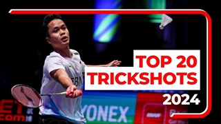 20 حرکت نمایشی برتر بدمینتون در سال 2024 - Top 20 Trickshots of 2024
