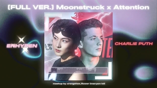 میکس اهنگ های moonstruk از انهایپن و attention از Charlie puth+به شدت پیشنهادی