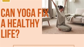Can Yoga Fix A Healthy Life?