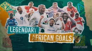 برترین گلهای اسطوره های قاره آفریقا در لیگ فرانسه
