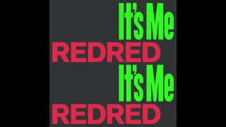 It's Me X REDRED