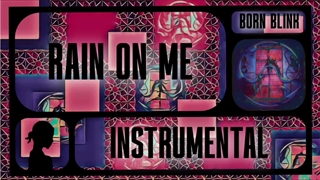 ورژن بیکلام آهنگ RAIN ON MEاز LADY GAGA
