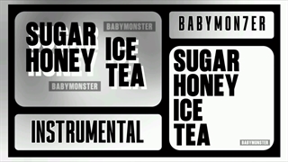 ورژن بی‌کلام آهنگ SUGAR HONEY ICE TEA از بیبی مانستر | INSTRUMENTAL SUGAR HONEY ICE TEA BY BABYMONSTER