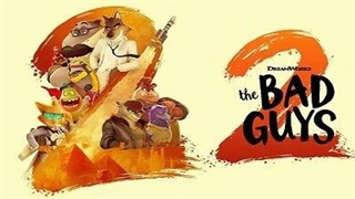 انیمشن آدم بدها ۲ با دوبله فارسی /2025 THE BAD GUYS